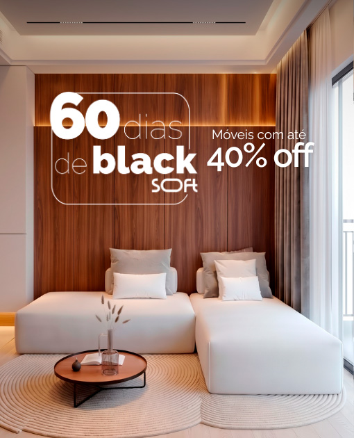60 dias de Black Soft - móveis com até 40% off